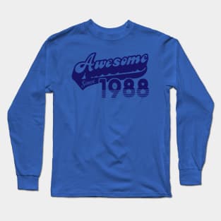 awesome since 1988 Long Sleeve T-Shirt